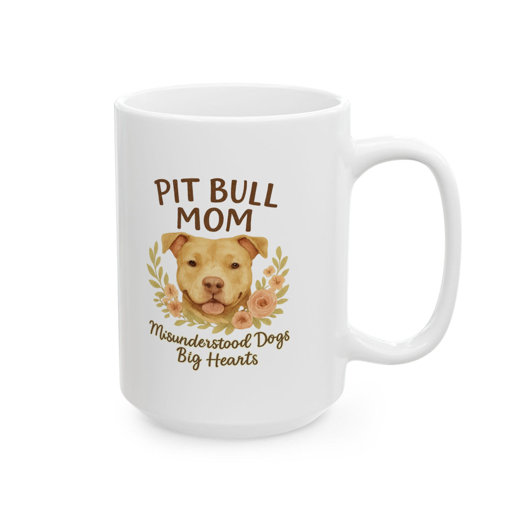 Pit Bull Mom Misunderstood Dogs Big Hearts Ceramic Mug