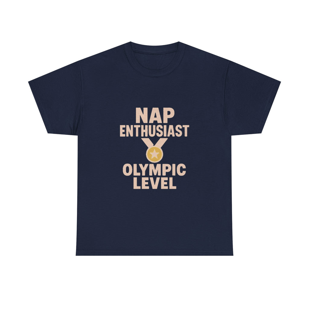 Nap Enthusiast Olympic Level T-Shirt | Unique Gift | Graphic Tee