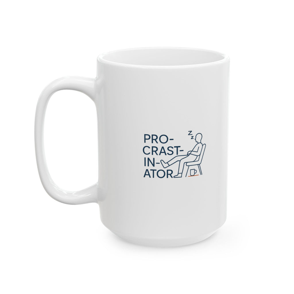 Certified Procrastinator Might Finish This Tomorrow Coffee Mug | Funny Humor | Ceramic Mug