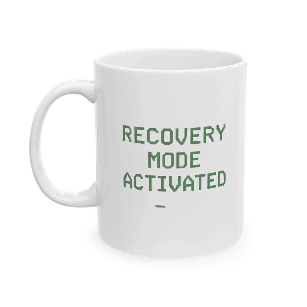 Recovery Mode Activated Coffee Mug | Unique Gift | Ceramic Mug