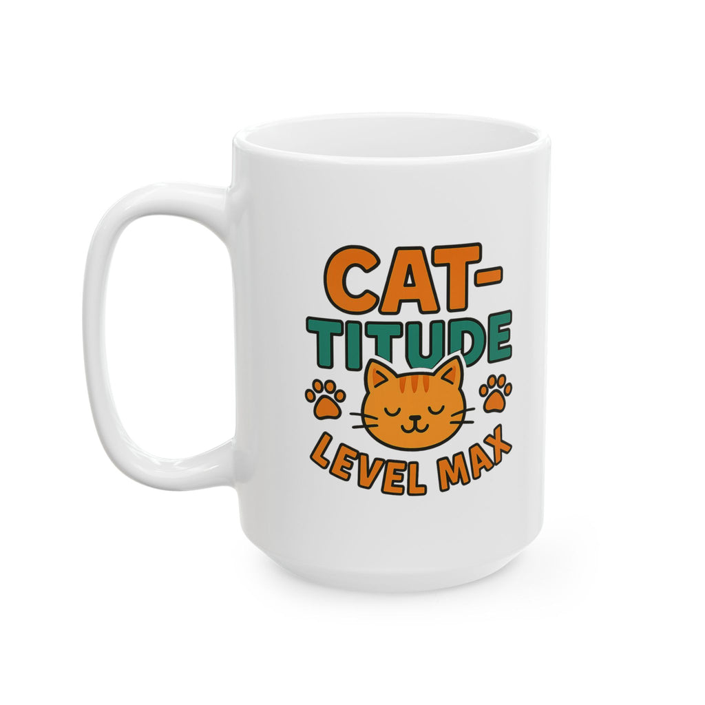 I Have Cat-titude And I Know It Coffee Mug | Funny Cat Gift | Ceramic Mug