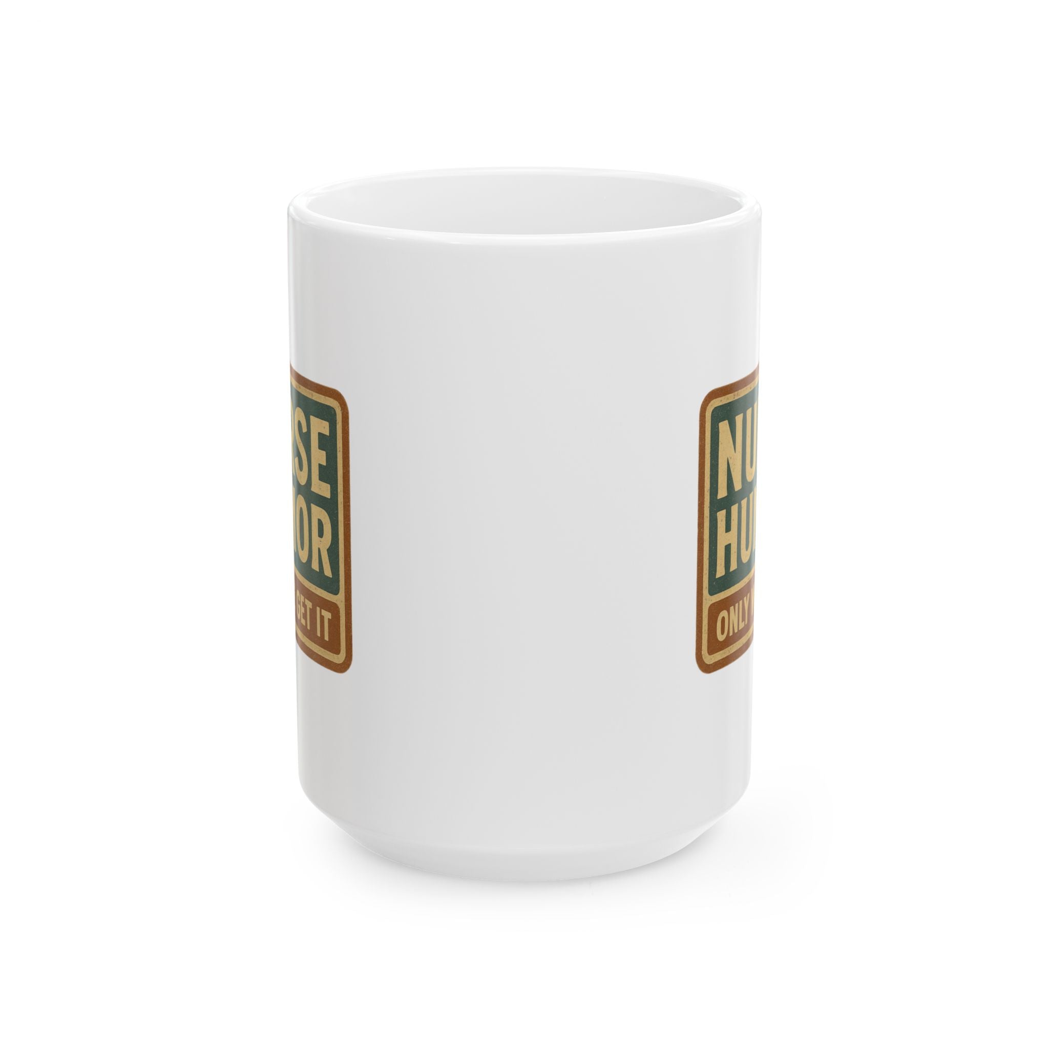 Only Nurses Understand This Joke Coffee Mug | Funny Nurse Humor | Ceramic Mug