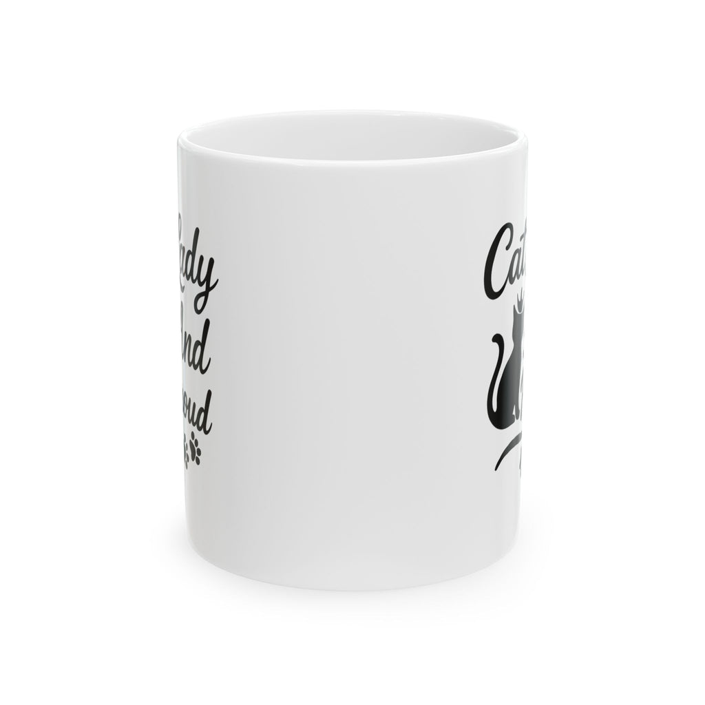Cat Lady And Proud Coffee Mug | Cat Lover Gift | Ceramic Mug
