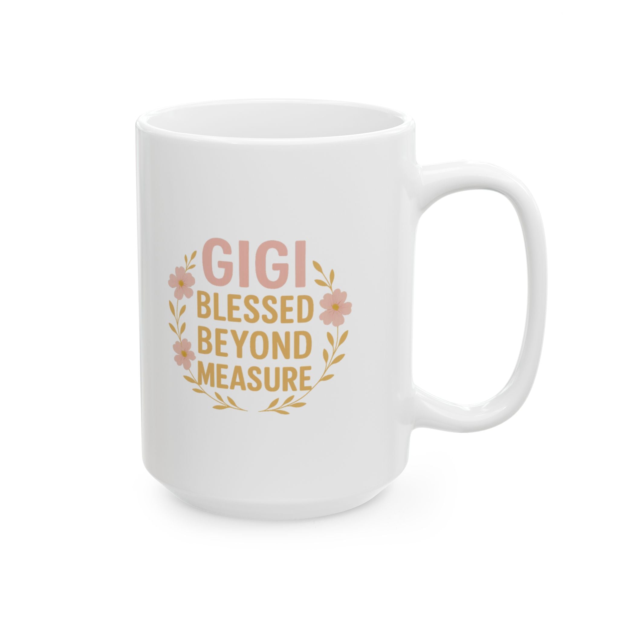 GiGi Blessed Beyond Measure Grandmother Coffee Mug | Unique Gift | Ceramic Mug