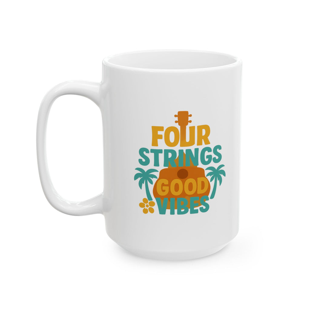 Ukulele Player Four Strings Good Vibes Only Coffee Mug | Unique Gift | Ceramic Mug
