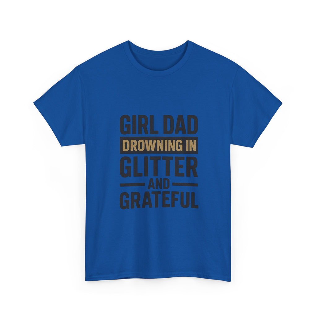 Girl Dad Drowning In Glitter And Grateful T-Shirt | Gift for Dad | Graphic Tee