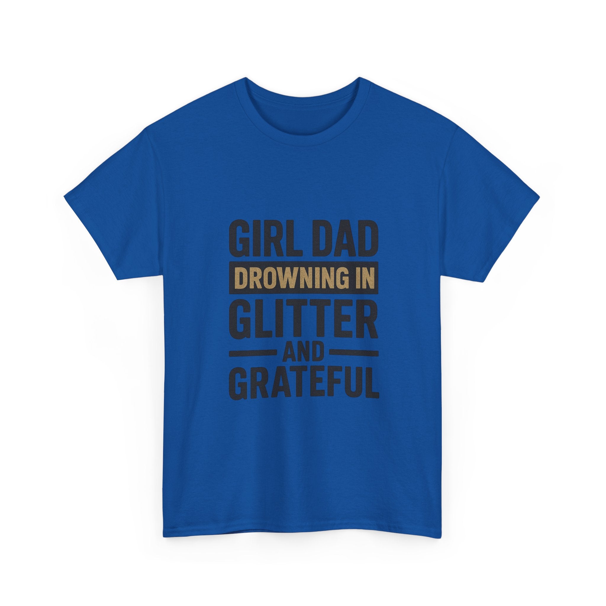 Girl Dad Drowning In Glitter And Grateful T-Shirt | Gift for Dad | Graphic Tee