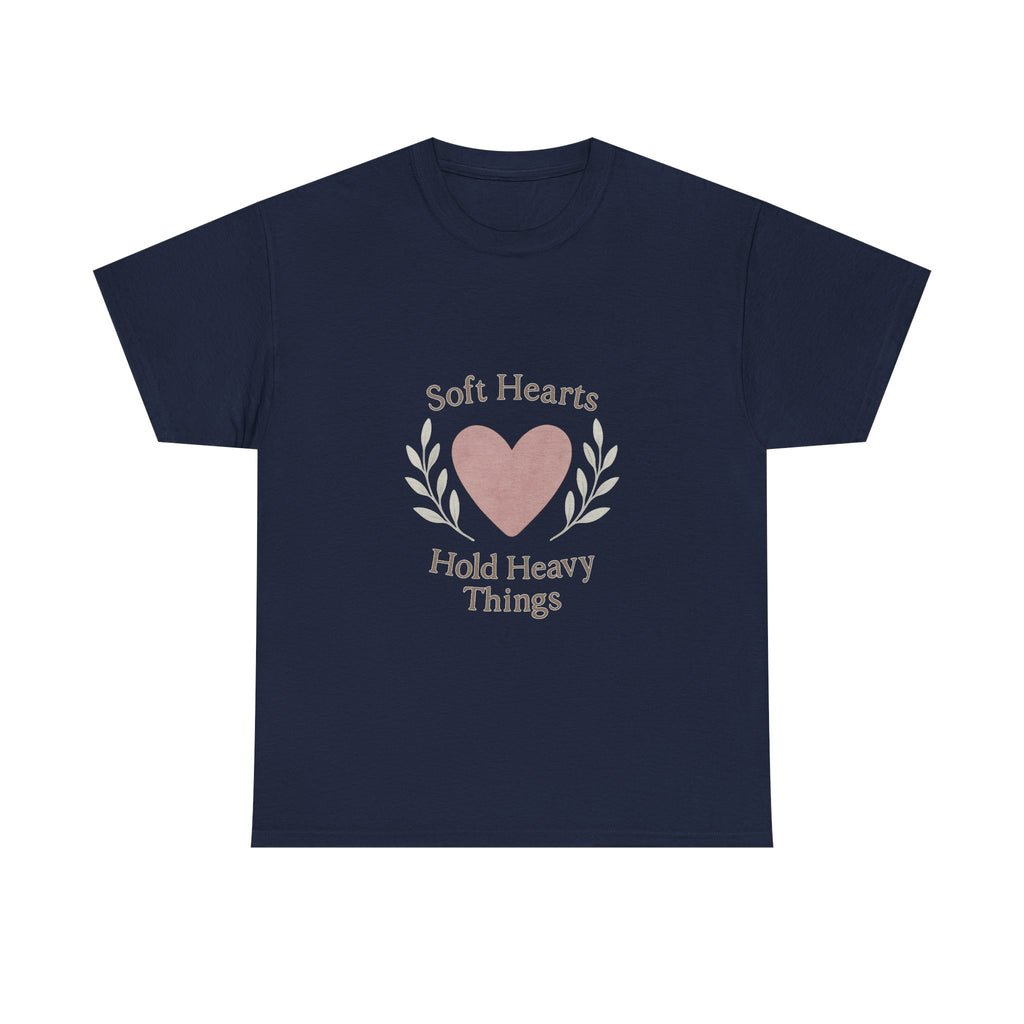 Grief Support Soft Hearts Hold Heavy Things T-Shirt