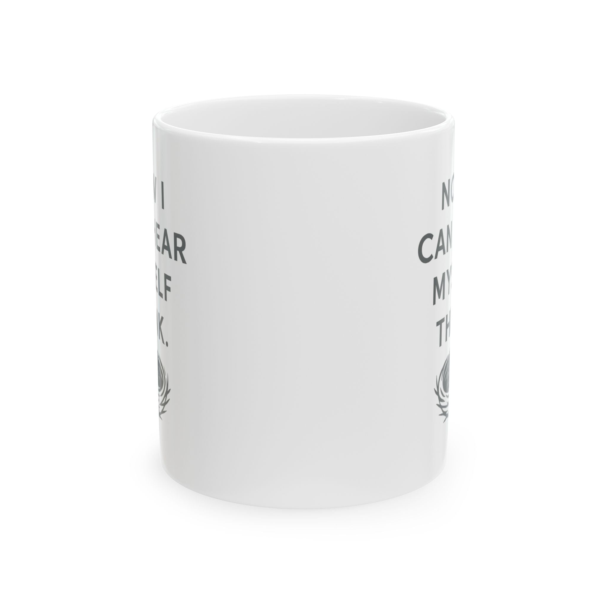 Empty Nester Now I Can Hear Myself Think Coffee Mug | Unique Gift | Ceramic Mug