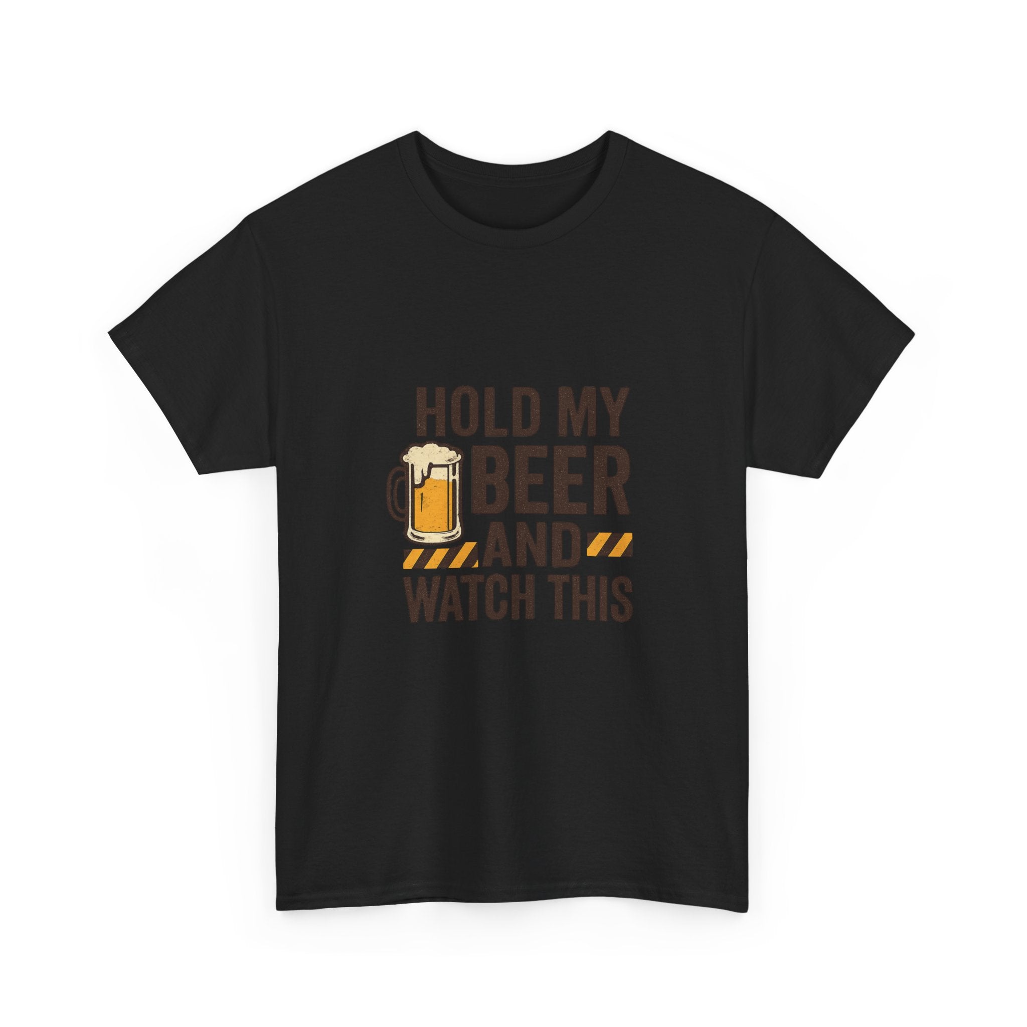 Hold My Beer And Watch This Funny T-Shirt | Funny Gift | Graphic Tee