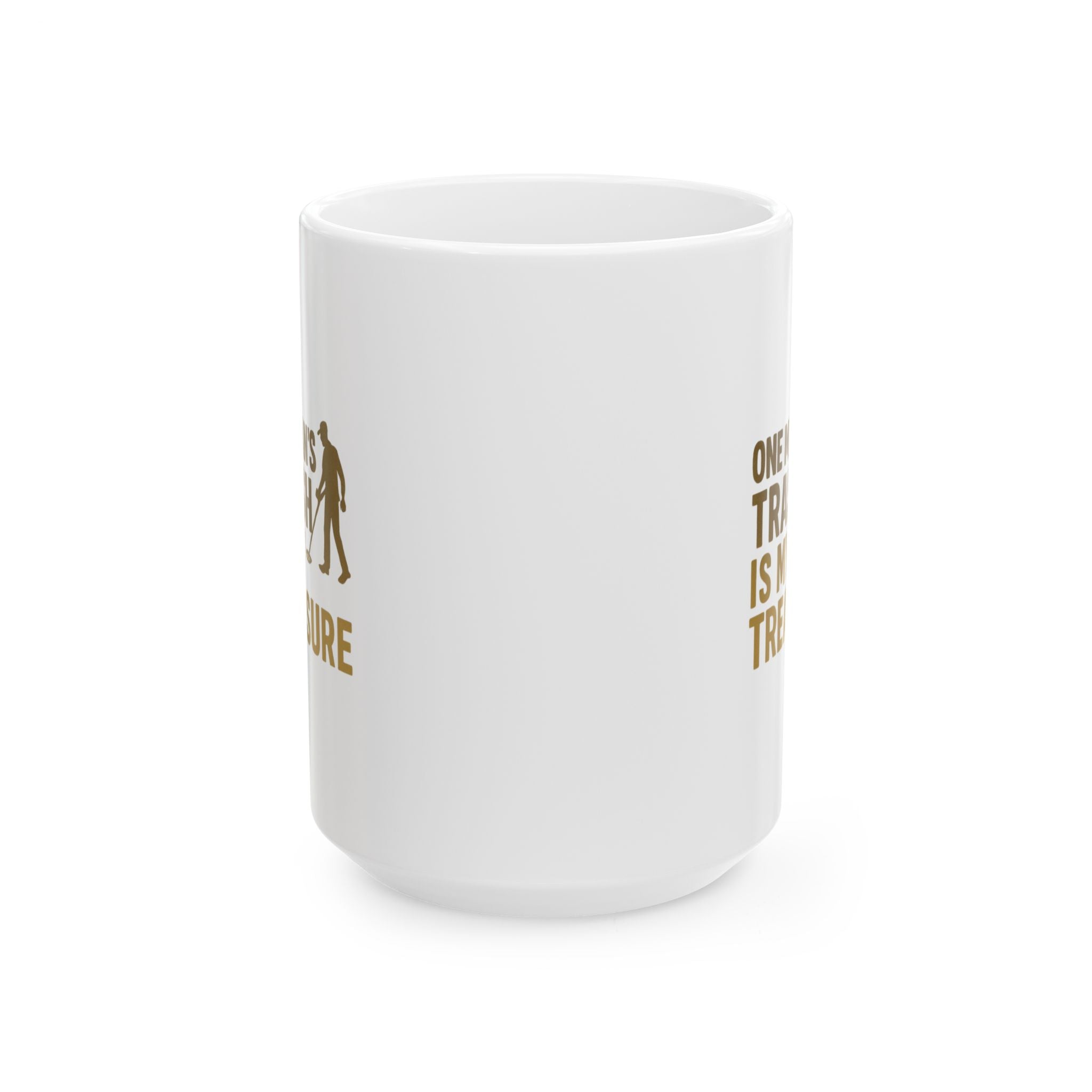 Metal Detector Hobby One Mans Trash Is My Treasure Coffee Mug | Unique Gift | Ceramic Mug