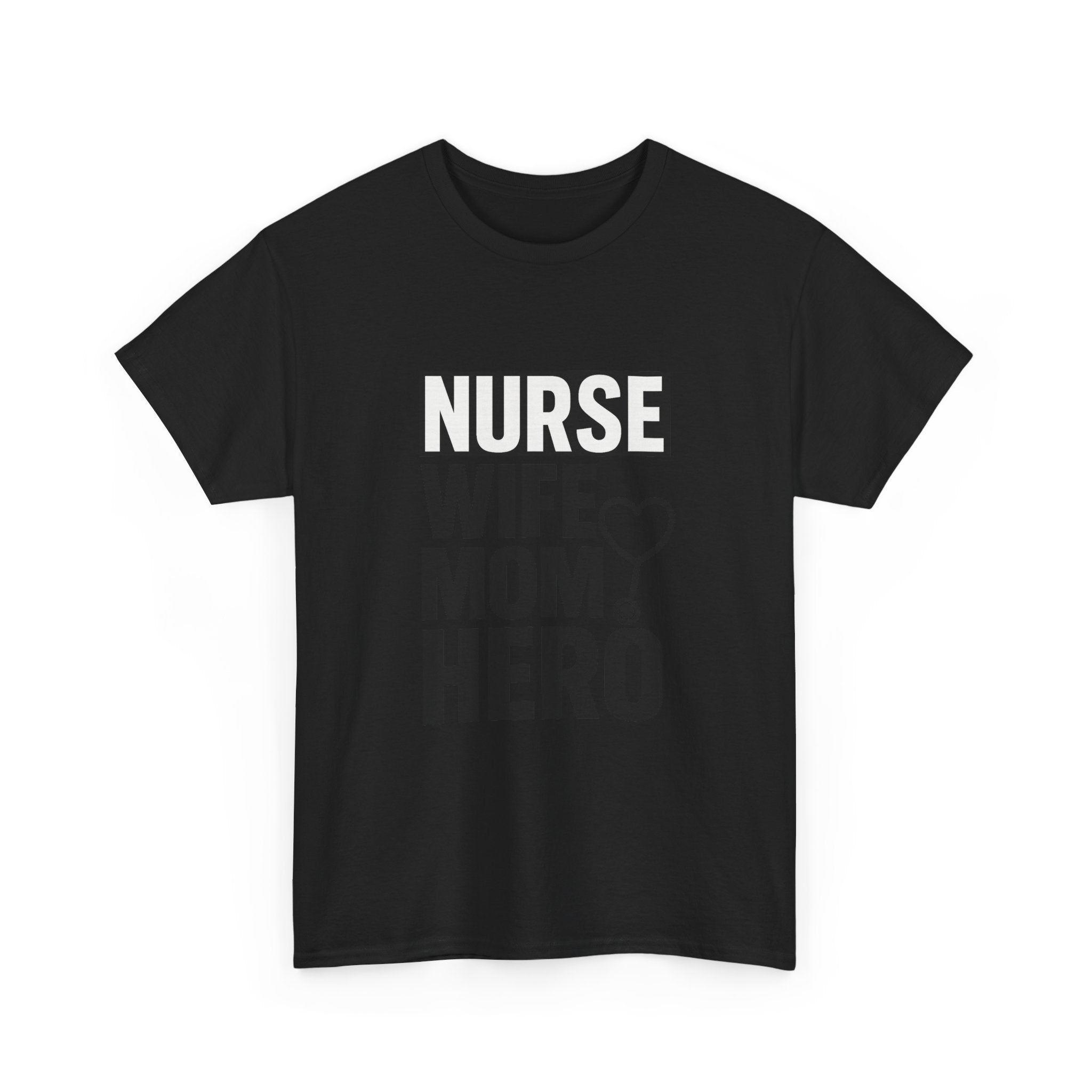 Nurse Wife Mom Hero Medical T-Shirt | Gift for Mom | Graphic Tee