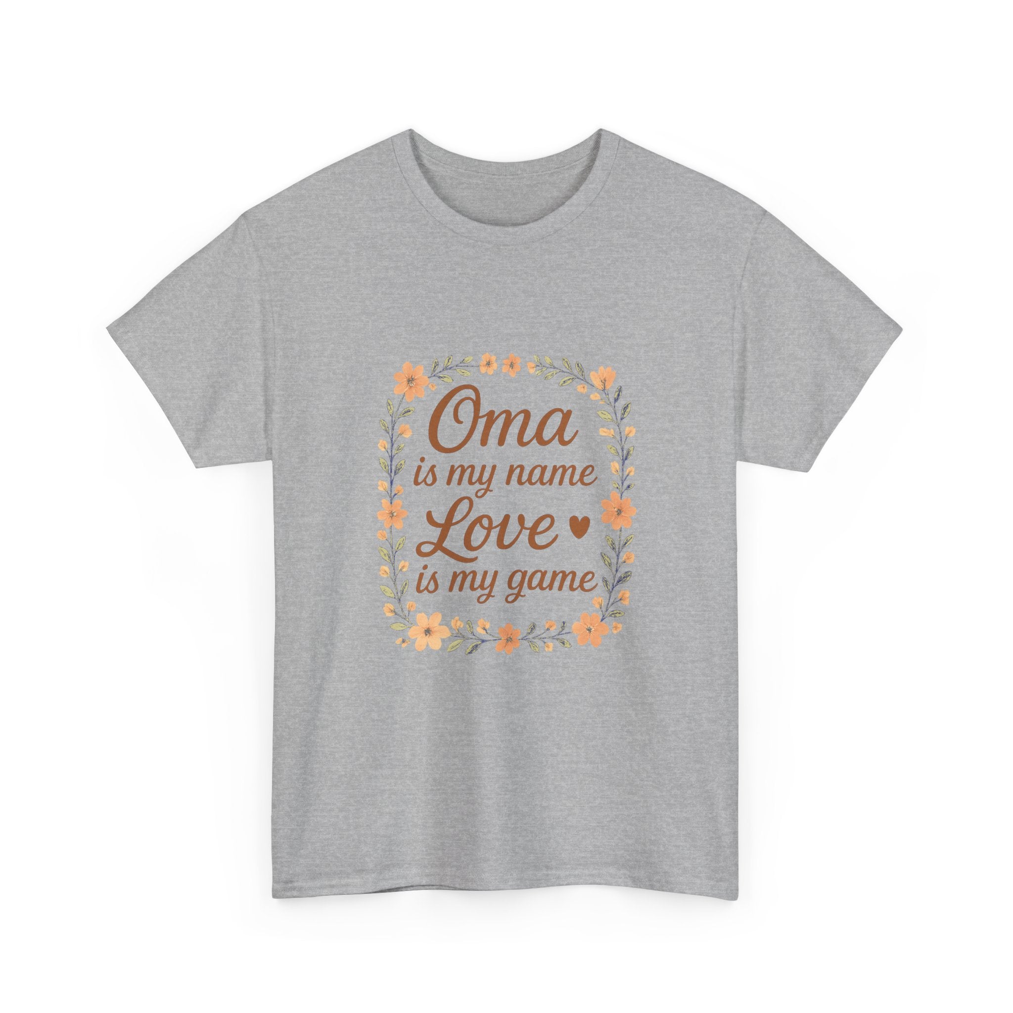 Oma Is My Name Love Is My Game T-Shirt | Unique Gift | Graphic Tee