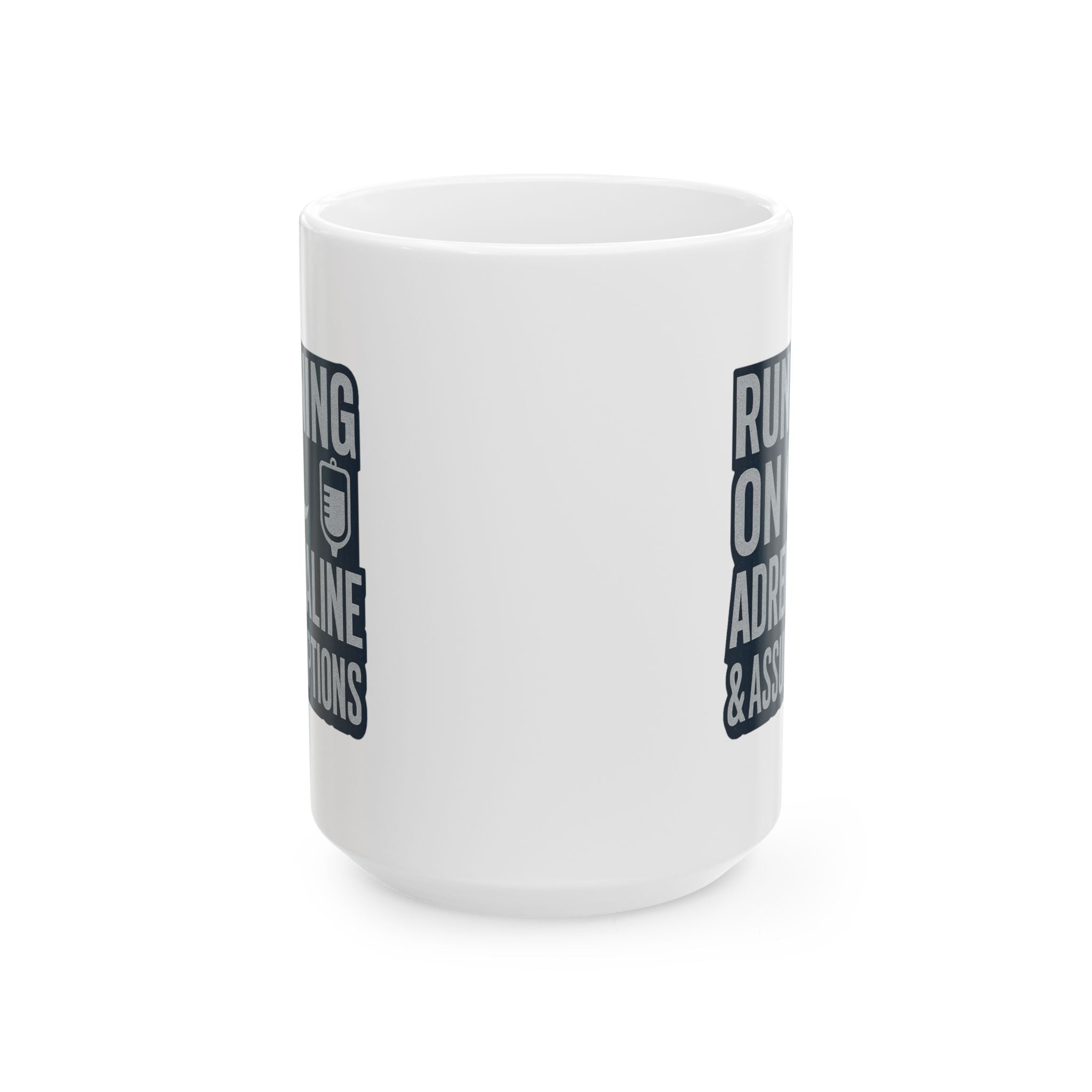 Night Shift Nurse Running On Adrenaline And Assumptions Coffee Mug | Nurse Gift | Ceramic Mug