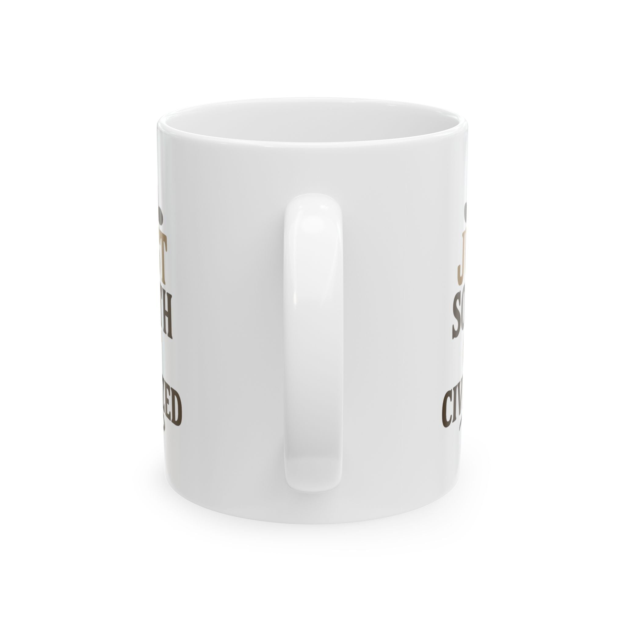Cowboy Just South Of Civilized Coffee Mug | Unique Gift | Ceramic Mug