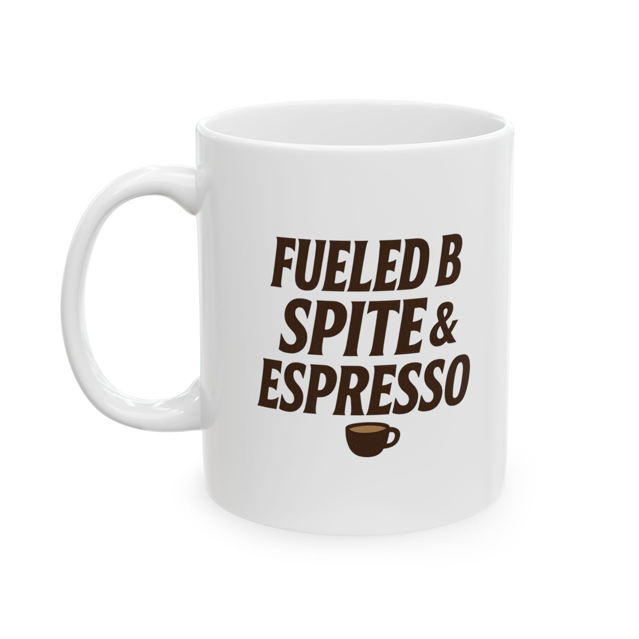 Fueled by Spite and Espresso Coffee Mug | Unique Gift | Ceramic Mug