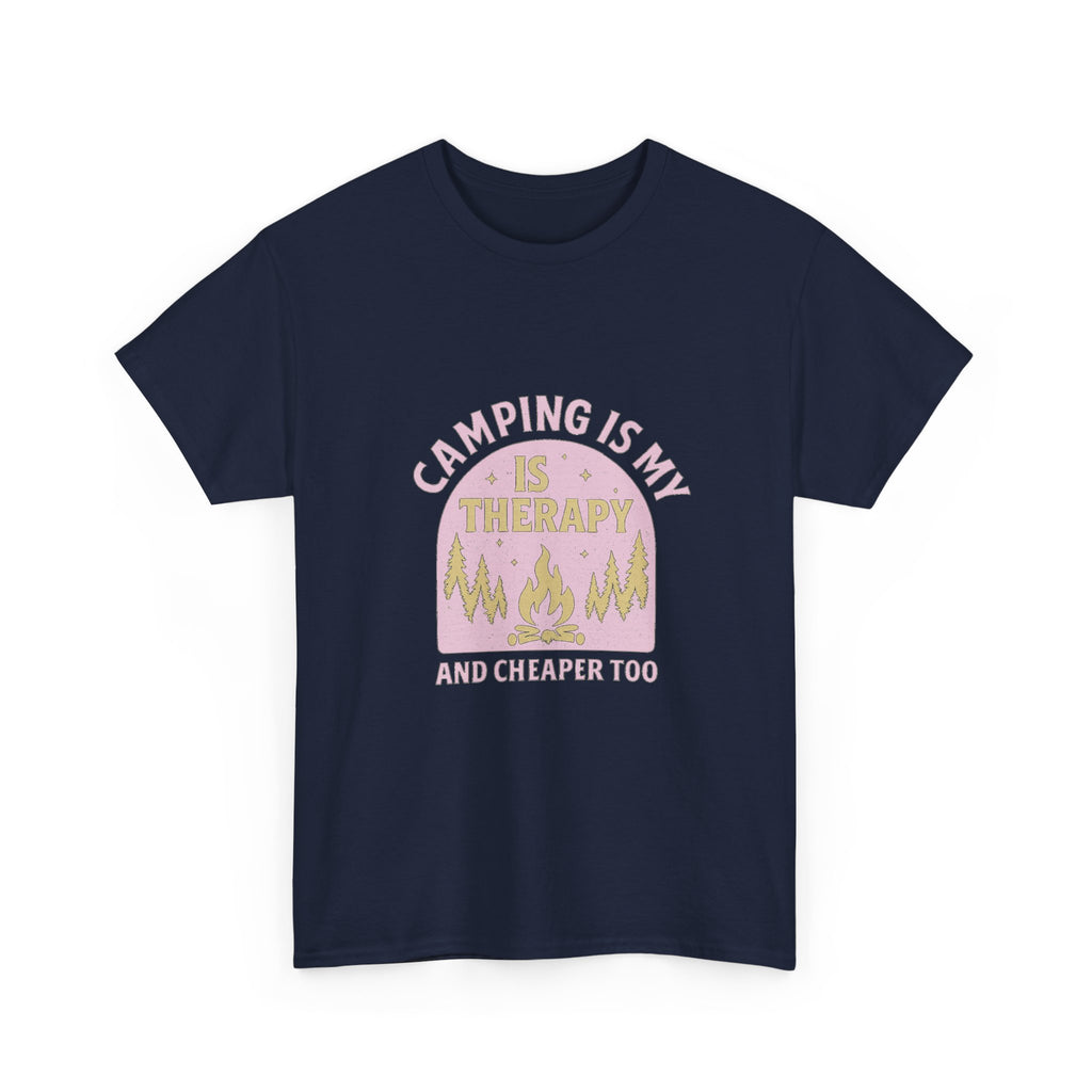 Camping Is My Therapy And Cheaper Too T-Shirt | Unique Gift | Graphic Tee