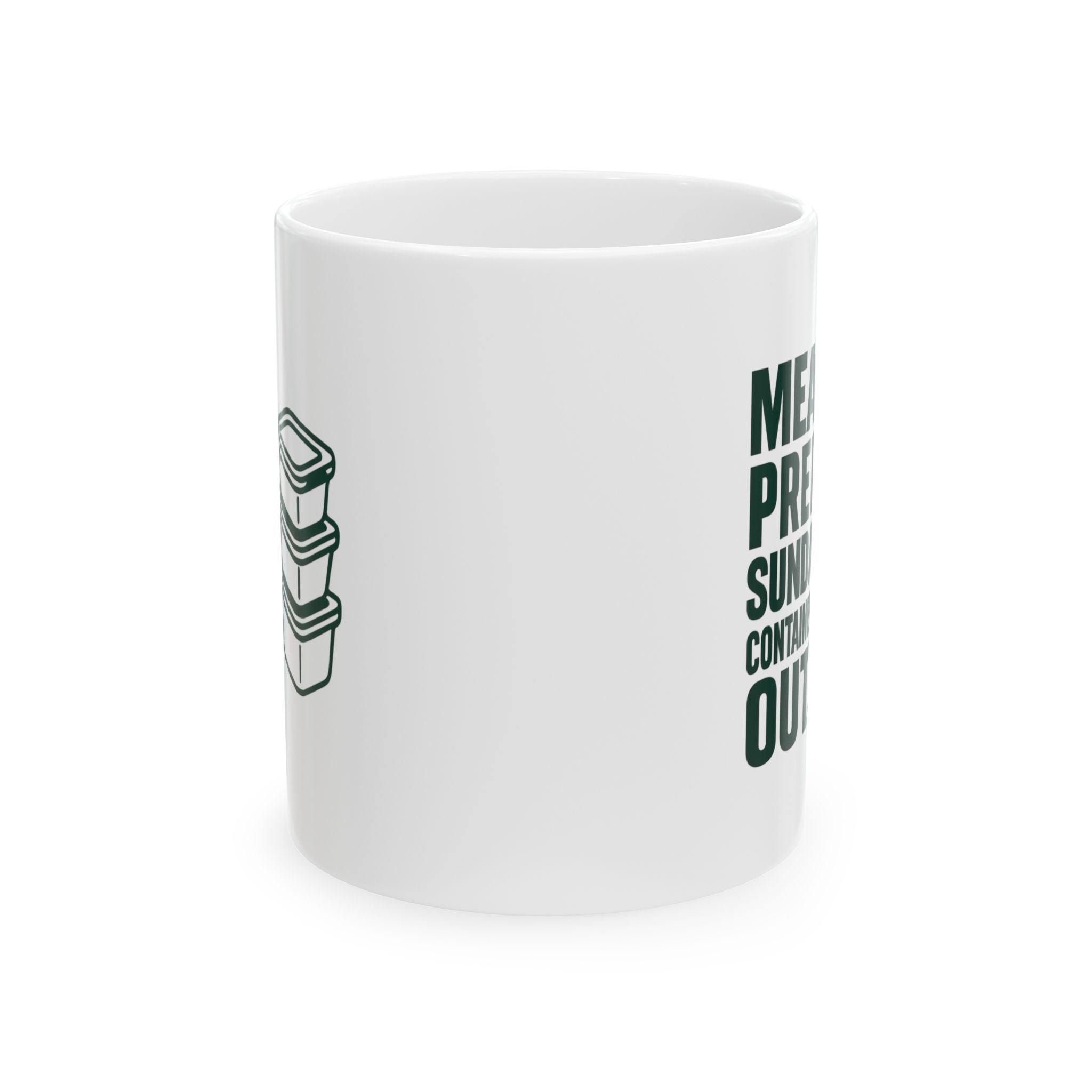 Meal Prep Sunday Containers Out Ready To Win Coffee Mug | Unique Gift | Ceramic Mug
