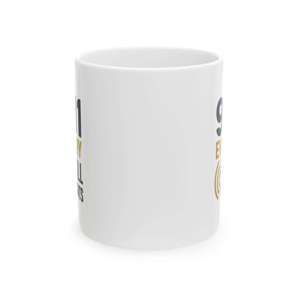 Emergency Dispatcher 911 Every Call Counts Coffee Mug | Unique Gift | Ceramic Mug