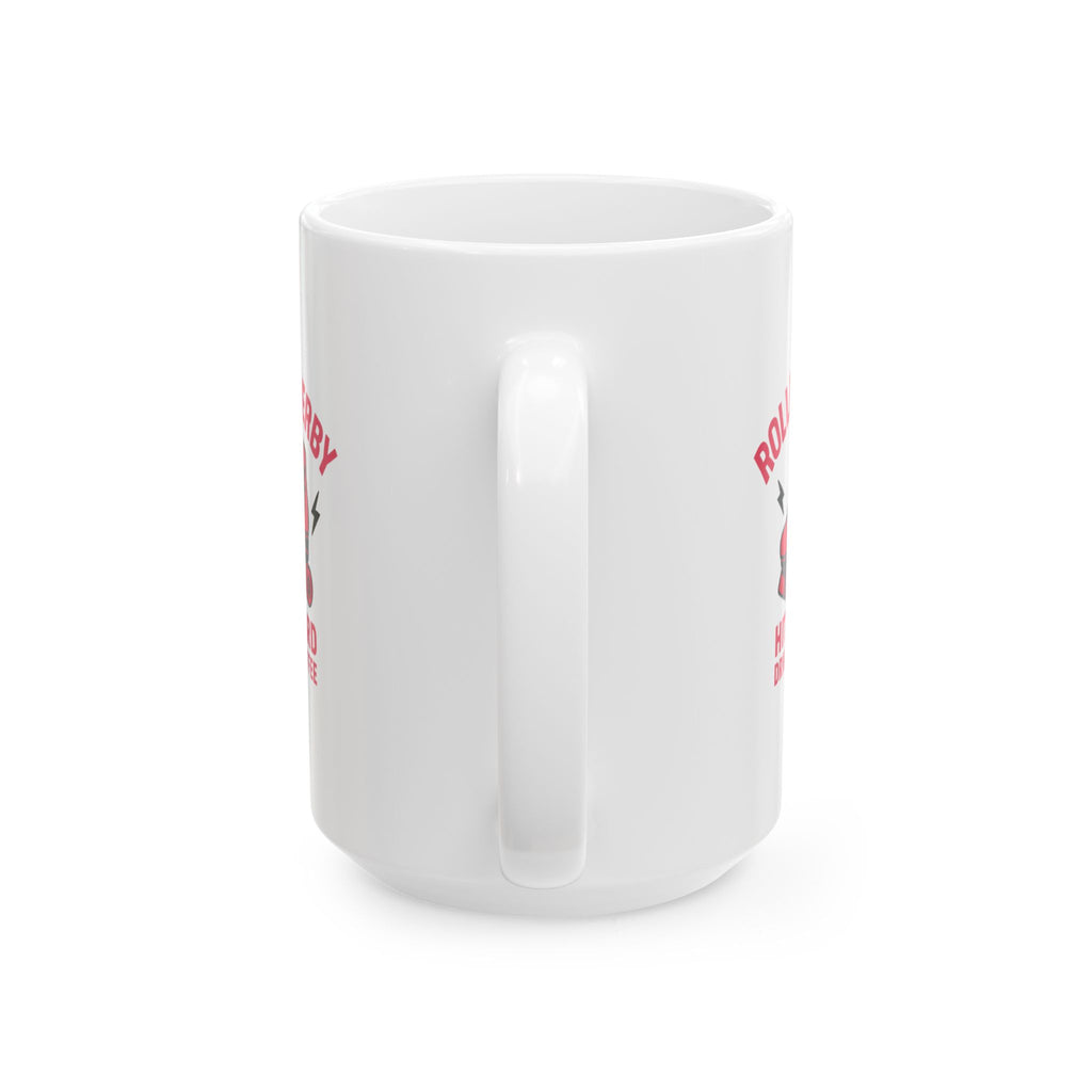 Roller Derby Queen Hits Hard Drinks Coffee Ceramic Mug