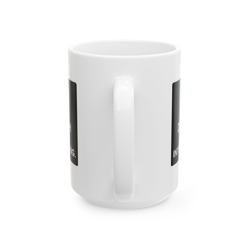 Forensic Scientist Death Is Interesting Coffee Mug | Unique Gift | Ceramic Mug