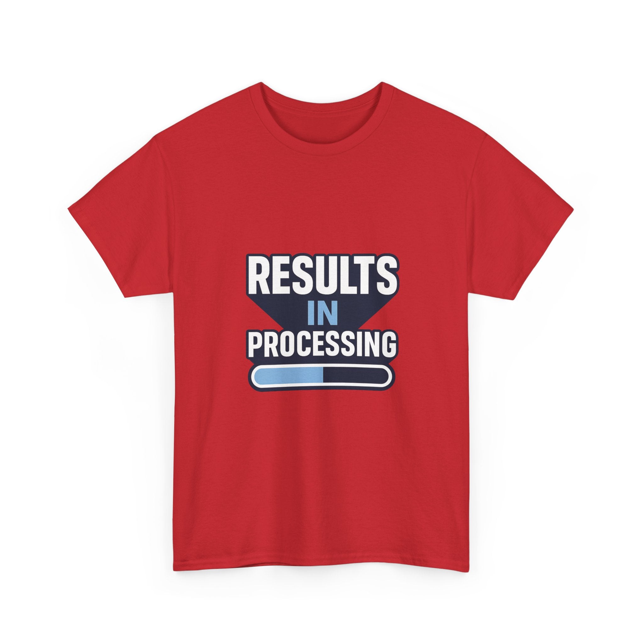 Lab Tech Results In Processing T-Shirt | Unique Gift | Graphic Tee