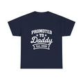 Promoted To Daddy New Dad T-Shirt | Gift for Dad | Graphic Tee