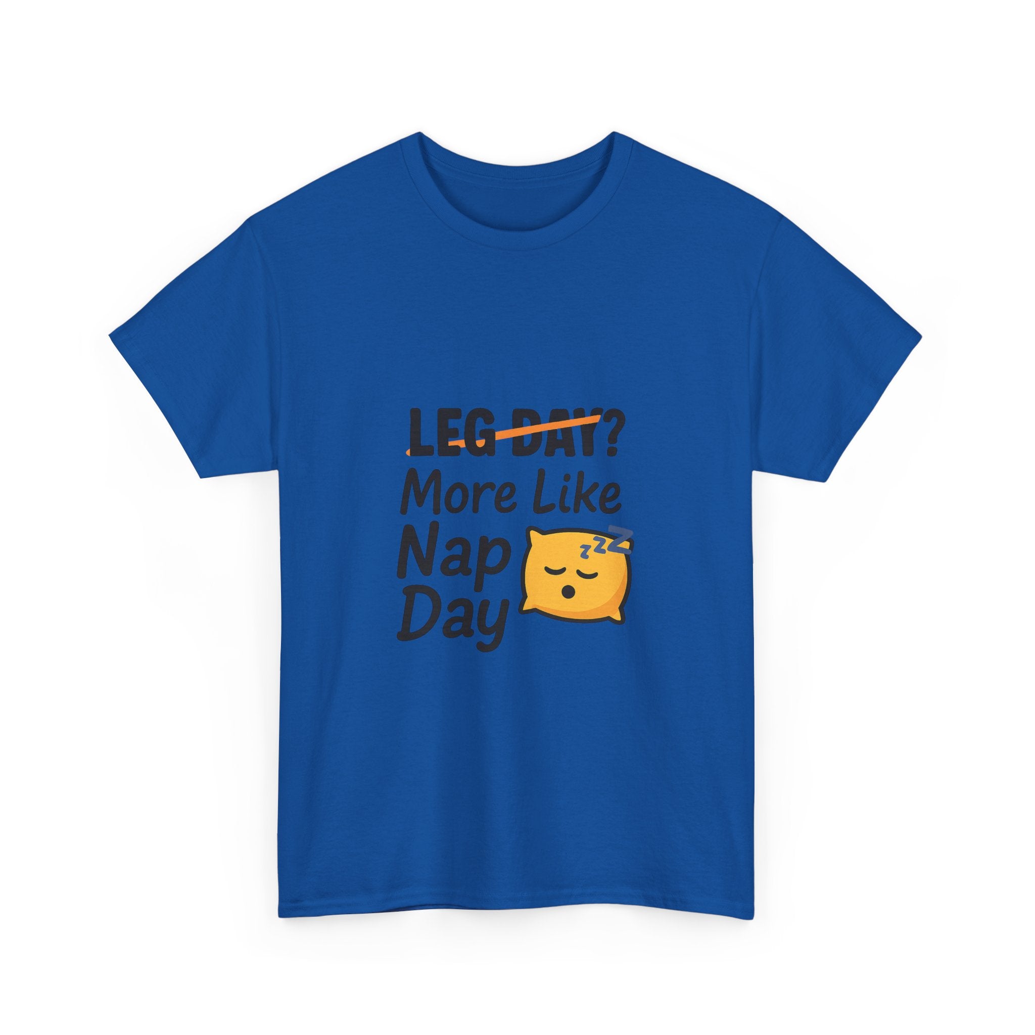 Leg Day More Like Nap Day Gym T-Shirt | Unique Gift | Graphic Tee
