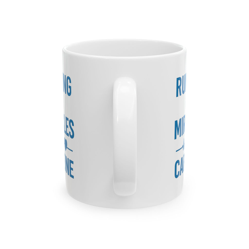 ICU Nurse Running On Miracles And Caffeine Coffee Mug | Nurse Gift | Ceramic Mug