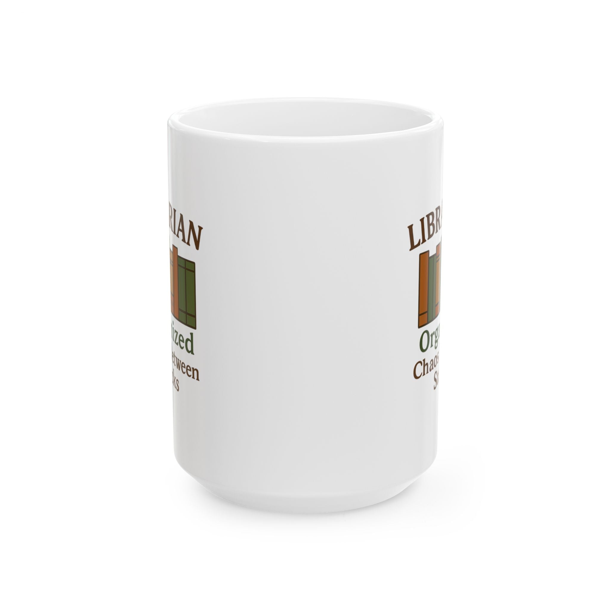 Librarian Organized Chaos Between The Stacks Ceramic Mug