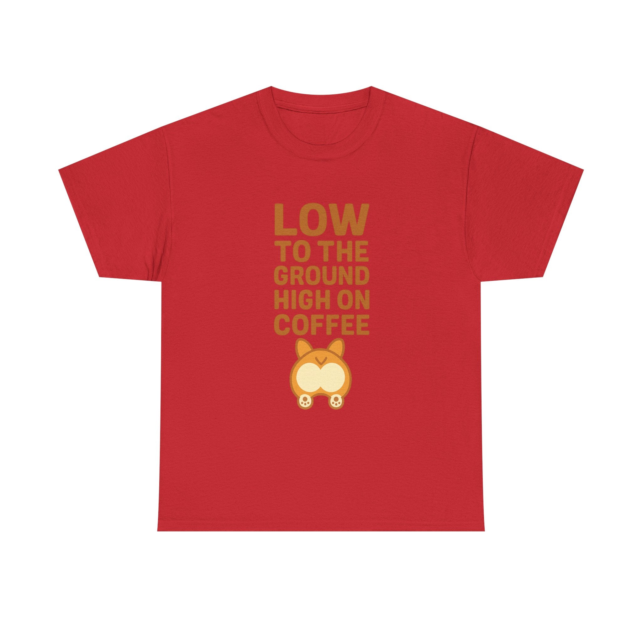 Corgi Dad Low To The Ground High On Coffee T-Shirt | Gift for Dad | Graphic Tee