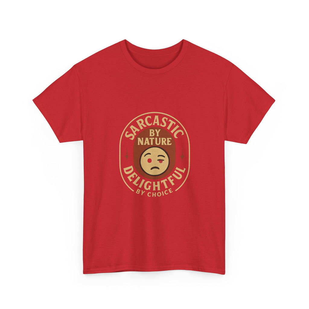 Sarcastic By Nature Delightful By Choice T-Shirt | Unique Gift | Graphic Tee