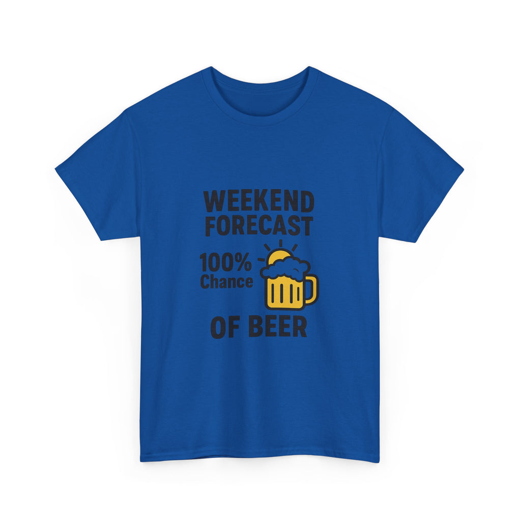 Weekend Forecast 100 Percent Chance Of Beer T-Shirt | Unique Gift | Graphic Tee