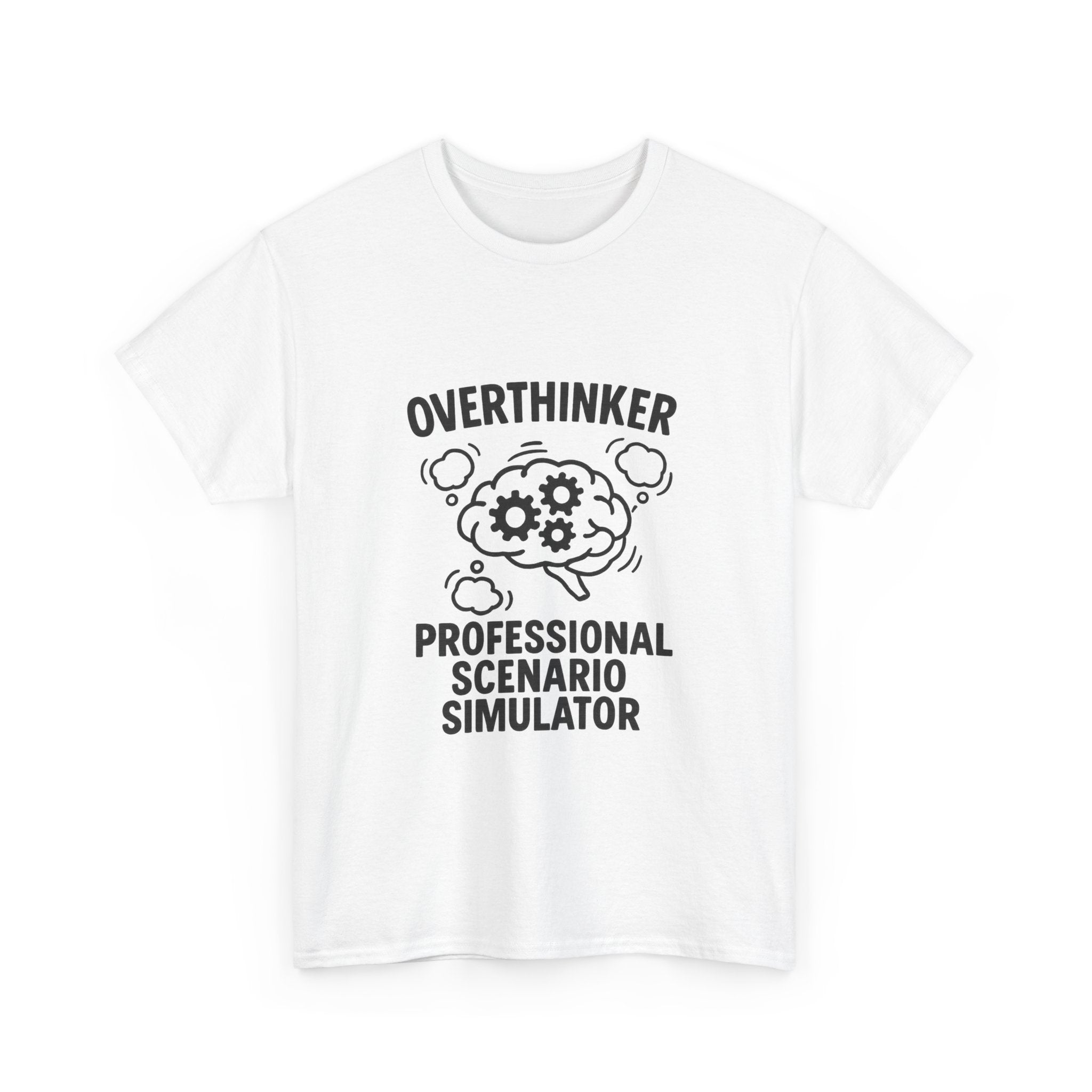 Overthinker Professional Scenario Simulator T-Shirt | Unique Gift | Graphic Tee