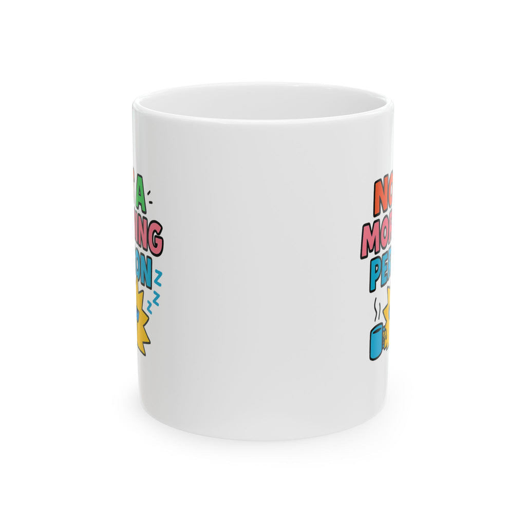 Not A Morning Person Science Confirmed Coffee Mug | Funny Morning Gift | Ceramic Mug