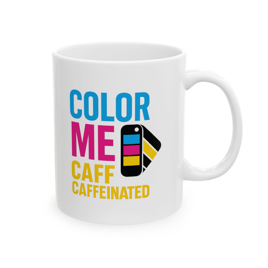 Graphic Designer Color Me Caffeinated Coffee Mug | Unique Gift | Ceramic Mug