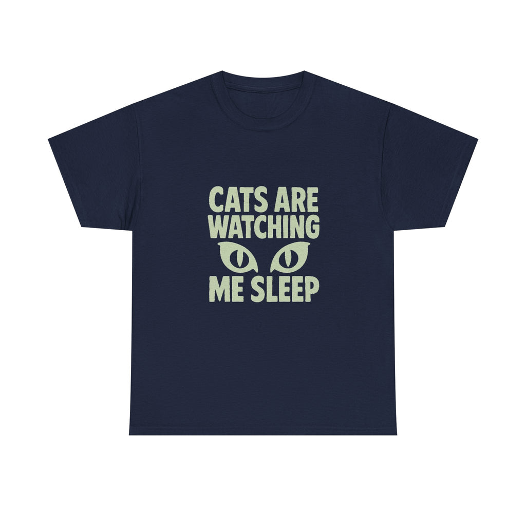 Dog Person Cats Are Watching Me Sleep T-Shirt | Cat Lover Gift | Graphic Tee