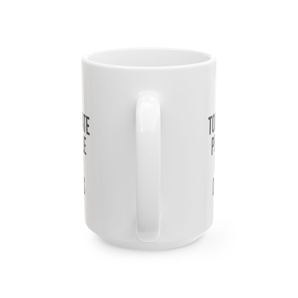 I Tolerate People for Dogs Coffee Mug | Dog Lover Gift | Ceramic Mug
