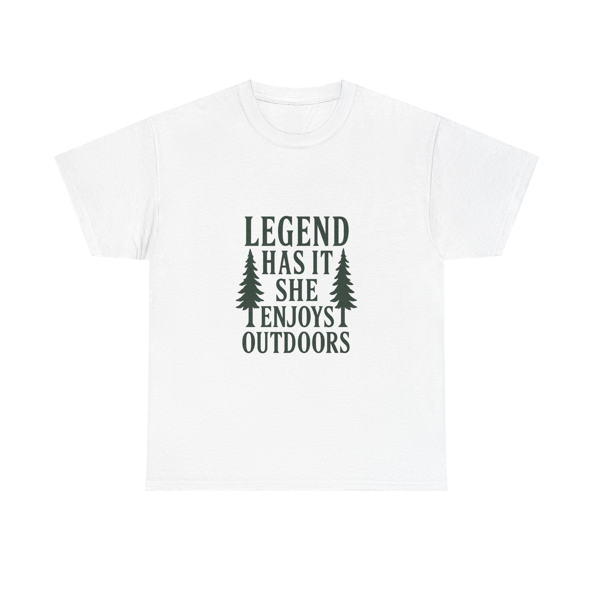 Legend Has It She Enjoys the Outdoors T-Shirt | Unique Gift | Graphic Tee