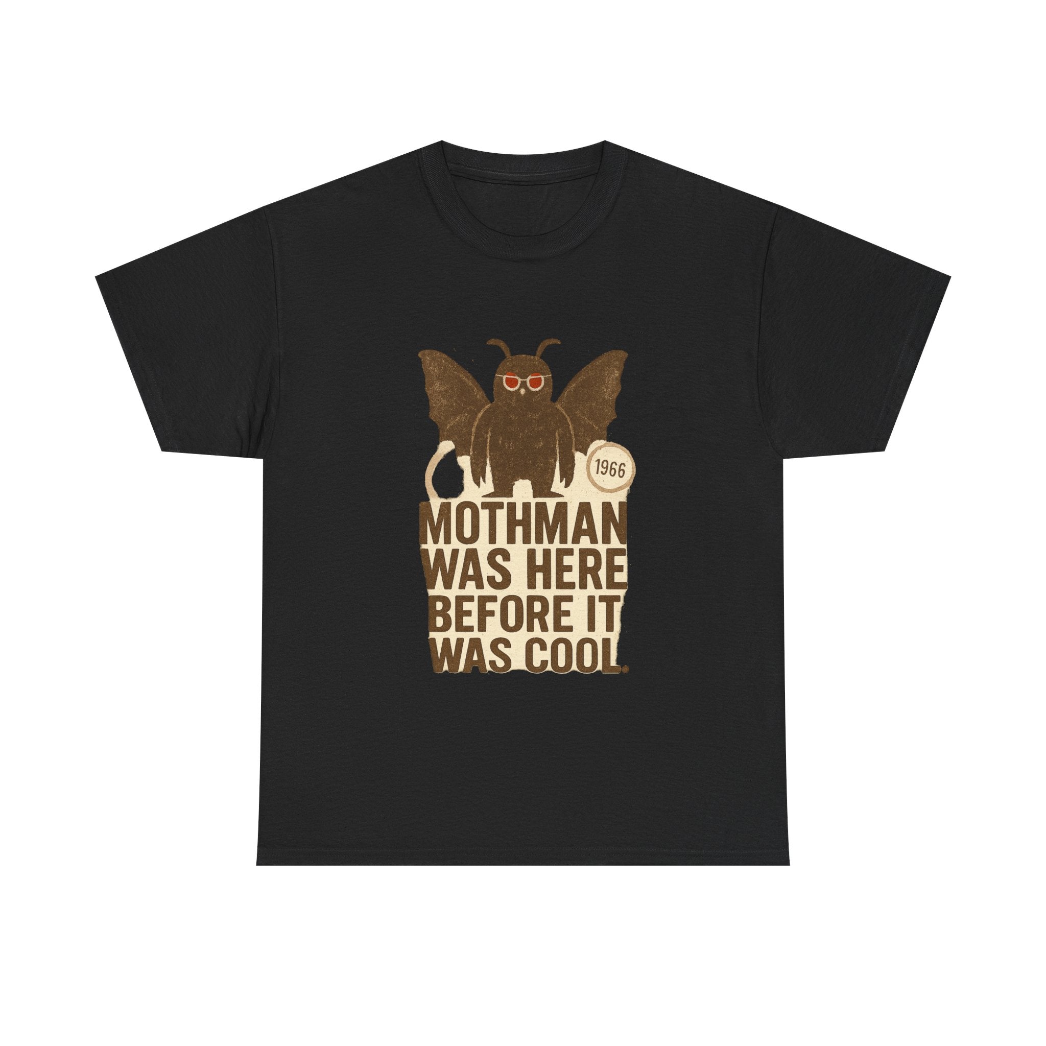 Mothman Was Here Before It Was Cool T-Shirt | Unique Gift | Graphic Tee