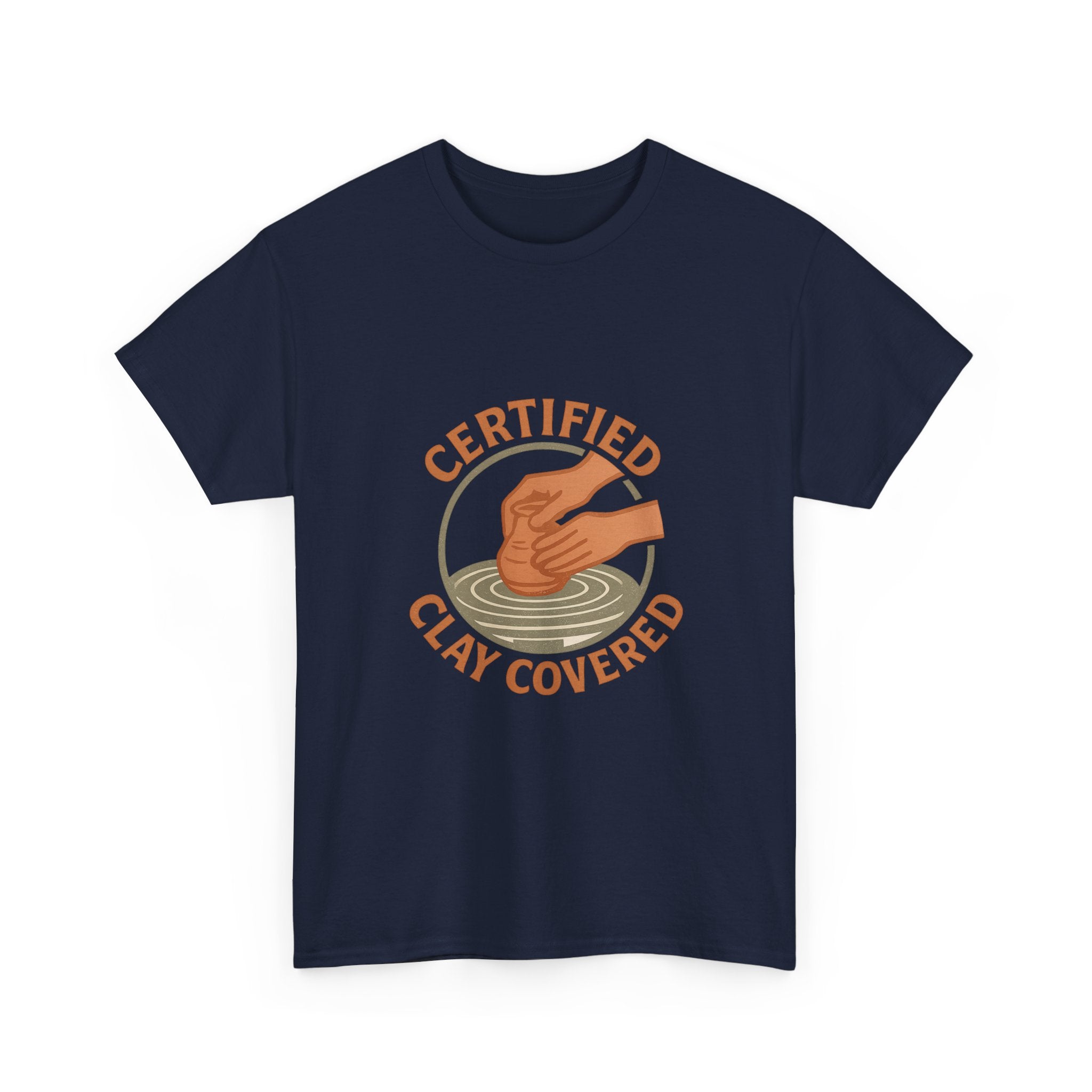Ceramics Studio Certified Clay Covered Artist T-Shirt
