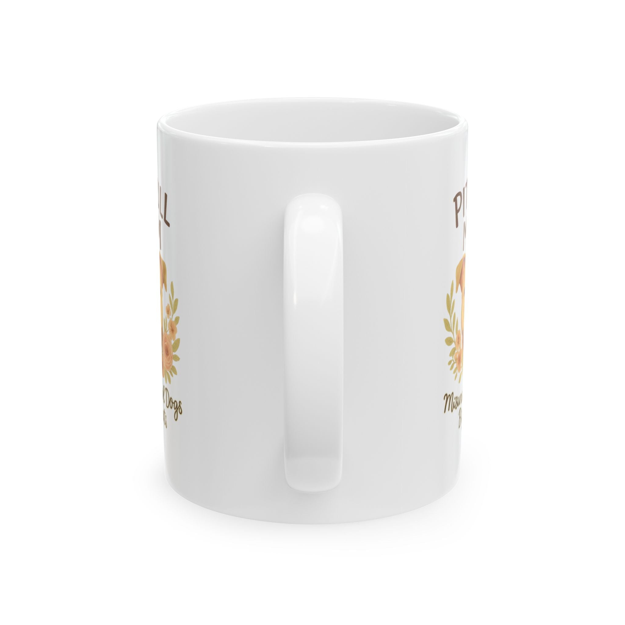 Pit Bull Mom Misunderstood Dogs Big Hearts Ceramic Mug