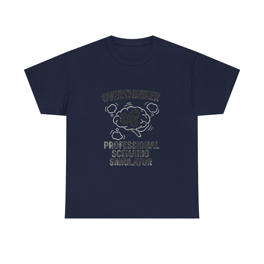 Overthinker Professional Scenario Simulator T-Shirt | Unique Gift | Graphic Tee