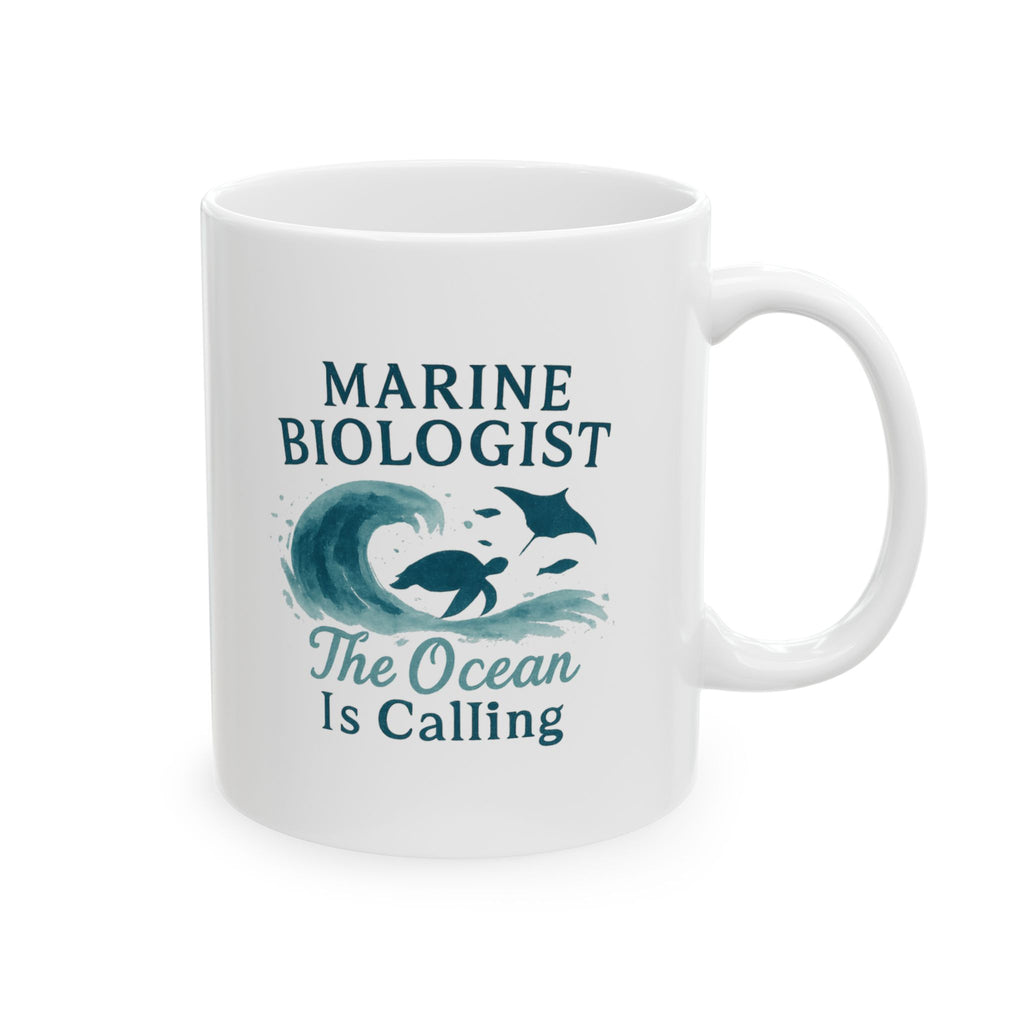 Marine Biologist The Ocean Is Calling Ceramic Mug