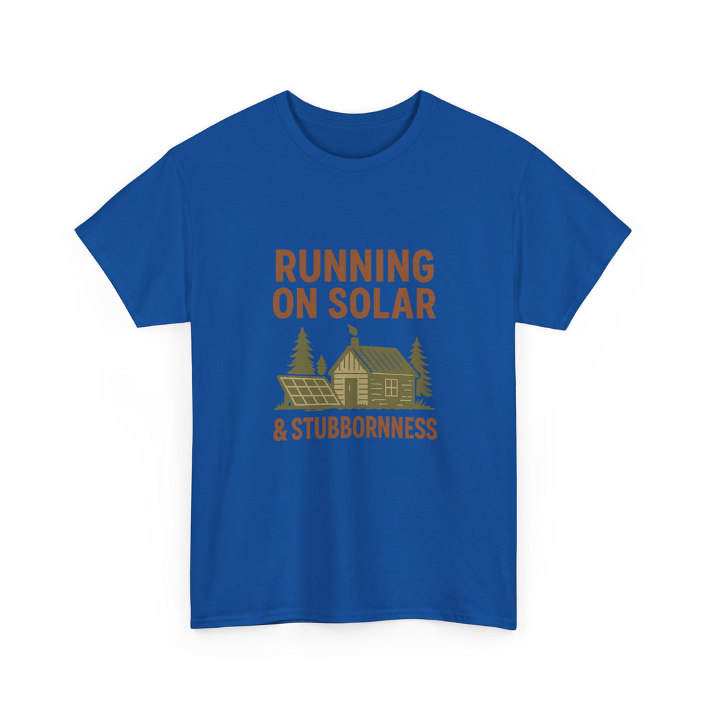 Off Grid Dreamer Running On Solar And Stubbornness T-Shirt | Unique Gift | Graphic Tee