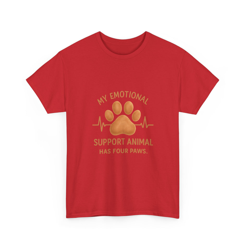 My Emotional Support Animal Has Four Paws T-Shirt | Unique Gift | Graphic Tee