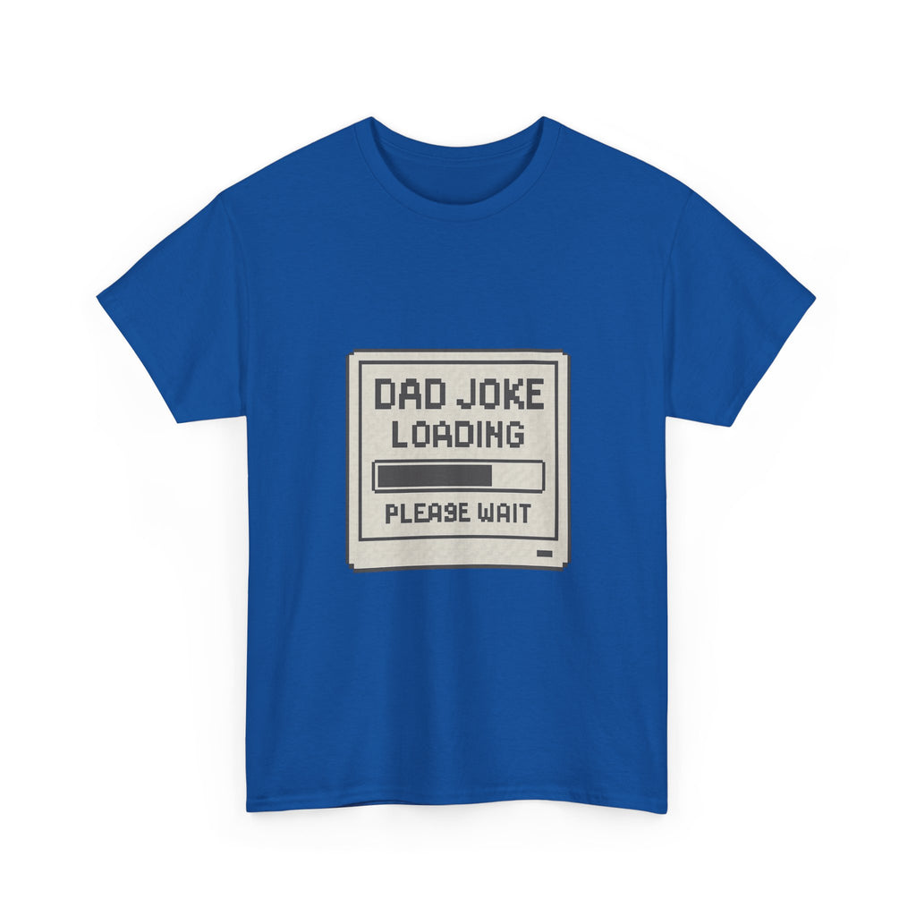 Dad Joke Loading Please Wait T-Shirt | Gift for Dad | Graphic Tee