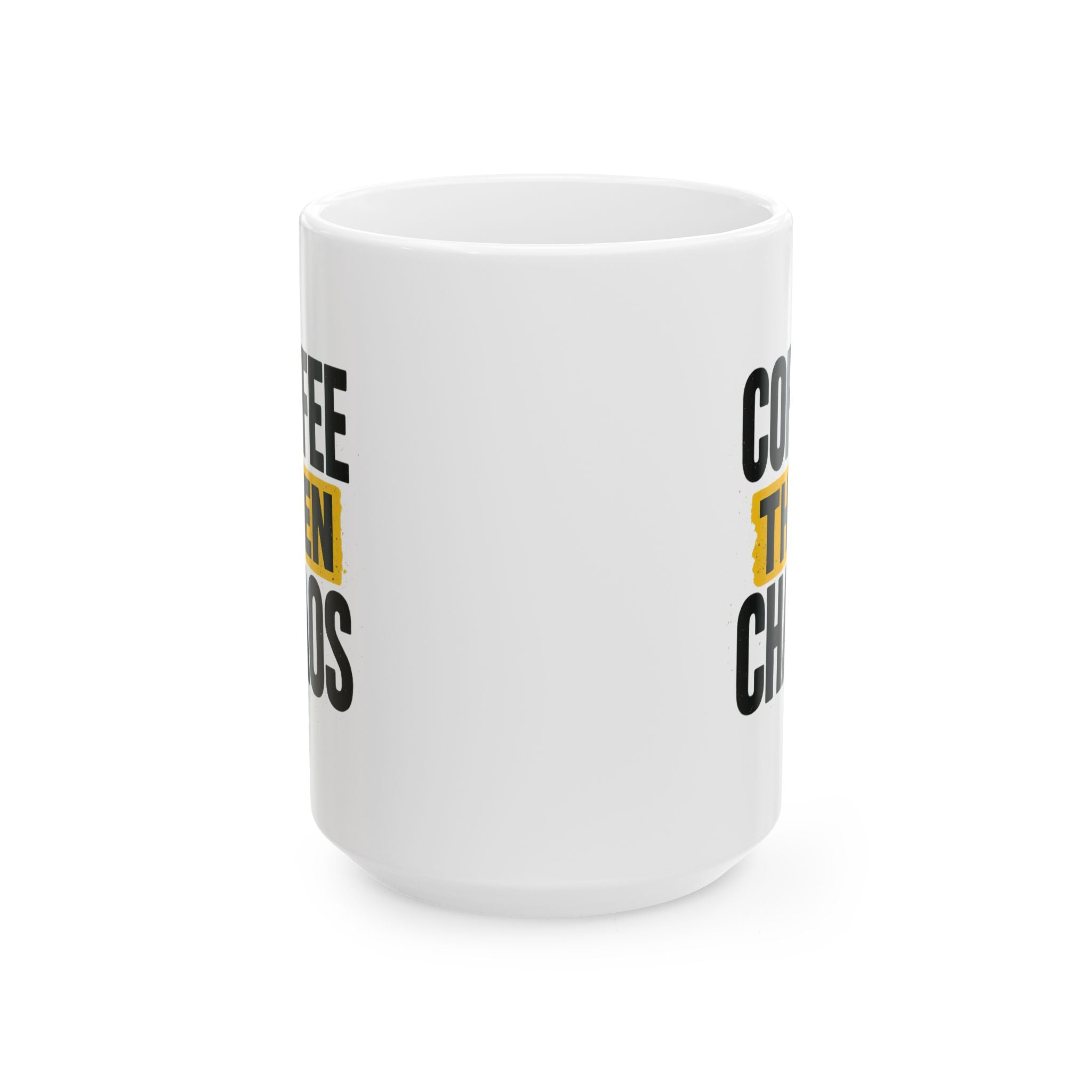 Coffee Then Chaos Coffee Mug | Coffee Lover Gift | Ceramic Mug