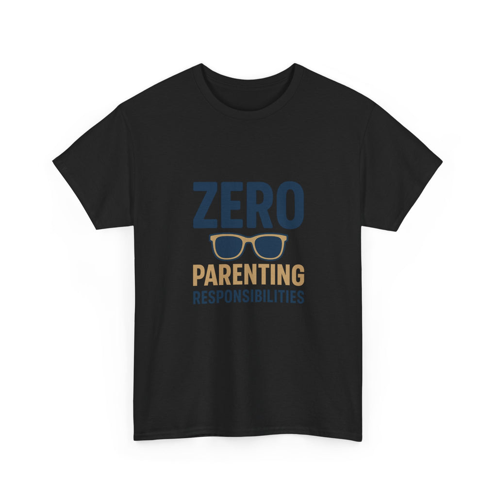 Funny Uncle Zero Parenting Responsibilities T-Shirt | Funny Gift | Graphic Tee