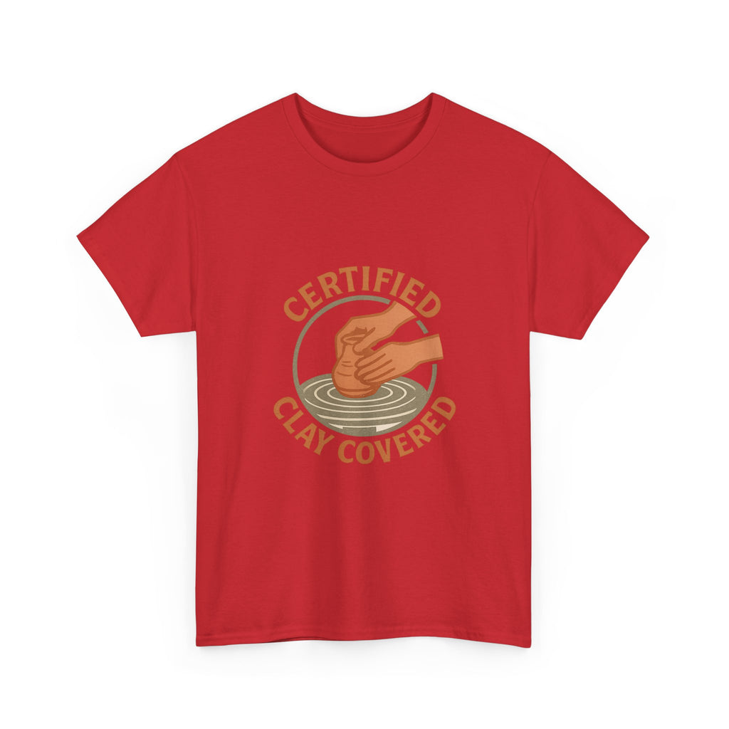 Ceramics Studio Certified Clay Covered Artist T-Shirt